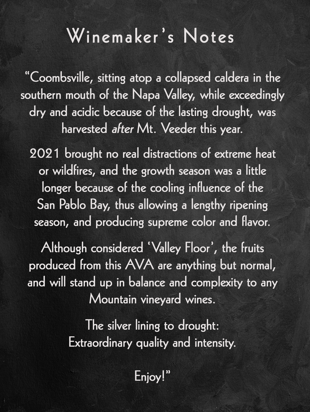 Evidence - of divine intervention - 2021 Coombsville Cabernet